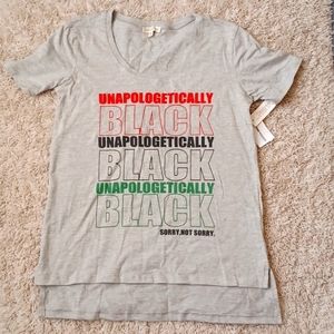 NWT Unapologetically Black Women's Tshirt